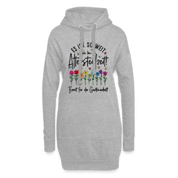 Altersteilzeit - Bereit für die Gartenarbeit  - Hoodie-Kleid - Grau meliert - Vorne