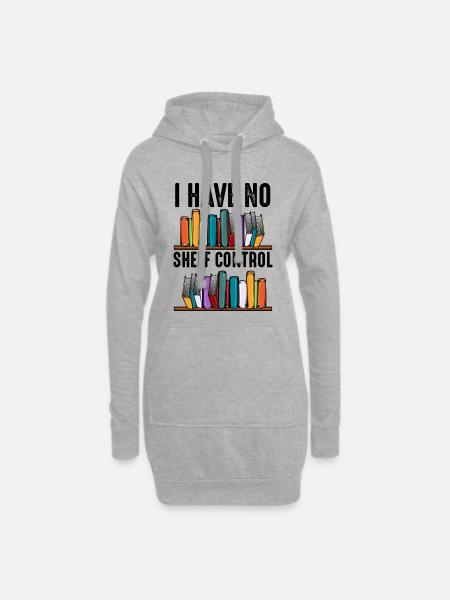 No Shelf Control Spruch Bücher Leser Geschenk - Hoodie-Kleid - Grau meliert