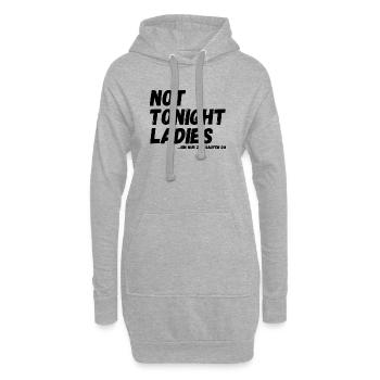not tonight Ladies - bin nur zum Saufen da - Hoodie-Kleid - Grau meliert - Vorne