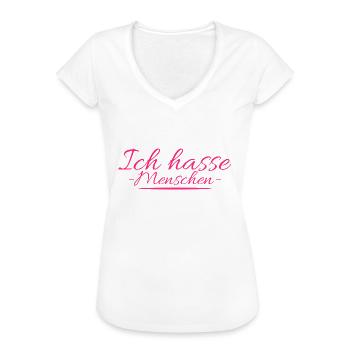 Ich hasse Menschen - Frauen Vintage T-Shirt - Weiß - Vorne