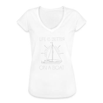 Life Is Better On A Boat - Frauen Vintage T-Shirt - Weiß - Vorne