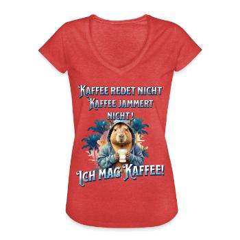 Kaffee redet nicht lustiger Kaffee Spruch - Frauen Vintage T-Shirt - Rot meliert - Vorne