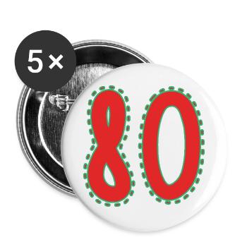 80. 80 JAHRE. 80. JAHRESTAG. 80-JÄHRIGES JUBILÄUM. - Buttons groß 56 mm (5er Pack) - Weiß - Vorne