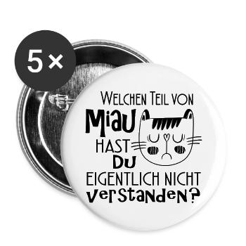 Welchen Teil von Miau hast du nicht verstanden - Buttons groß 56 mm (5er Pack) - Weiß - Vorne