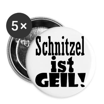 Schnitzel ist geil - Buttons groß 56 mm (5er Pack) - Weiß - Vorne