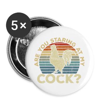 Are You Staring At My Cock Vintage - Buttons groß 56 mm (5er Pack) - Weiß - Vorne