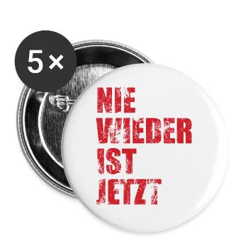Nie wieder ist jetzt - Gegen Rechts, gegen Hetze - Buttons groß 56 mm (5er Pack) - Weiß - Vorne
