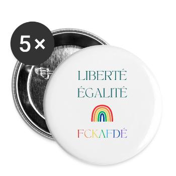 LIBERTÉ EGALITÉ FCKAFDÉ - Regenbogen Design FCKAFD - Buttons groß 56 mm (5er Pack) - Weiß - Vorne