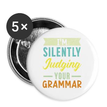 Ich verurteile stillschweigend Ihren Grammatikpoli - Buttons groß 56 mm (5er Pack) - Weiß - Vorne