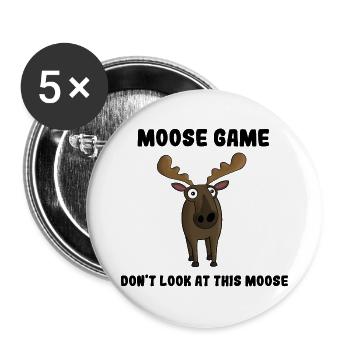 Moose Game - Don't look at this Moose - Buttons groß 56 mm (5er Pack) - Weiß - Vorne