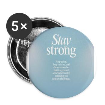 STAY STRONG - Bleib stark - Buttons groß 56 mm (5er Pack) - Weiß - Vorne