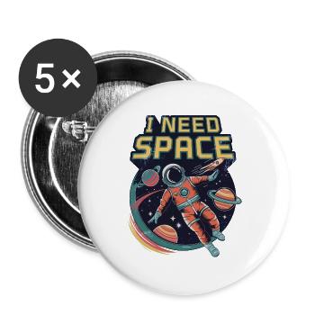 I Need Space - Buttons large 2.2''/56 mm (5-pack) - white - Front