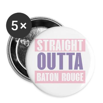 Straight Outta Baton Rouge Baton Baton Twirling - Buttons groß 56 mm (5er Pack) - Weiß - Vorne
