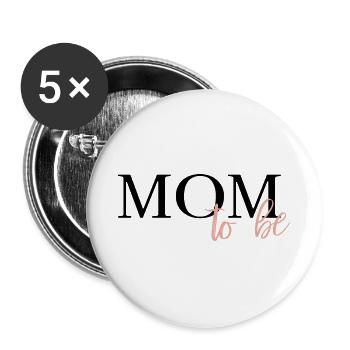 Mom to be - Buttons groß 56 mm (5er Pack) - Weiß - Vorne