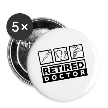 Retired Doctor - Arzt in Rente mit Symbolen - Buttons groß 56 mm (5er Pack) - Weiß - Vorne