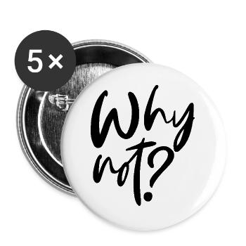Why Not? - Buttons large 2.2''/56 mm (5-pack) - white - Front
