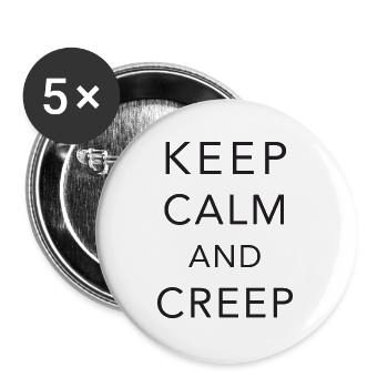 Keep calm and creep - Buttons groß 56 mm (5er Pack) - Weiß - Vorne