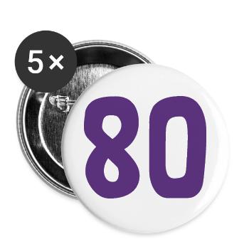 80. 80 JAHRE. 80-JÄHRIGES JUBILÄUM. 80. GEBURTSTAG. - Buttons groß 56 mm (5er Pack) - Weiß - Vorne