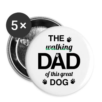 WALKING DAD dog Hundebesitzer spazieren mit Hund - Buttons groß 56 mm (5er Pack) - Weiß - Vorne