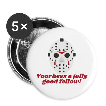 Vorhees a Jolly Good Fellow: Lustiger klassischer Horror - Buttons groß 56 mm (5er Pack) - Weiß - Vorne