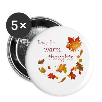 Time for warm Thoughts - Herbstblätter Spruch - Buttons groß 56 mm (5er Pack) - Weiß - Vorne