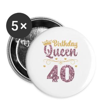 40.Geburtstag Königin 40 Jahre Vierzig - Buttons groß 56 mm (5er Pack) - Weiß - Vorne