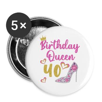 40.Geburtstag Königin 40 Jahre Vierzig - Buttons groß 56 mm (5er Pack) - Weiß - Vorne