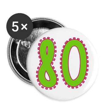 80. 80 JAHRE. 80. JAHRESTAG. 80-JÄHRIGES JUBILÄUM. - Buttons groß 56 mm (5er Pack) - Weiß - Vorne