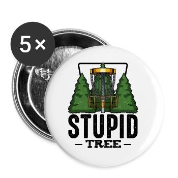 Stupid Tree Disc Golf saying Frisbee gift - Buttons large 2.2''/56 mm (5-pack) - white - Front