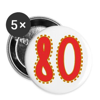 80. 80 JAHRE. 80. JAHRESTAG. 80-JÄHRIGES JUBILÄUM. - Buttons groß 56 mm (5er Pack) - Weiß - Vorne