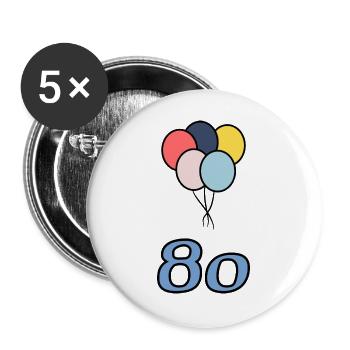 80. 80 ANS. 80e ANNIVERSAIRE. ANNIVERSAIRE 80 ANS. - Lot de 5 grands badges (56 mm) - blanc - Devant