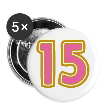 15. 15 ANS. 15e ANNIVERSAIRE. ANNIVERSAIRE 15 ANS. - Lot de 5 grands badges (56 mm) - blanc - Devant