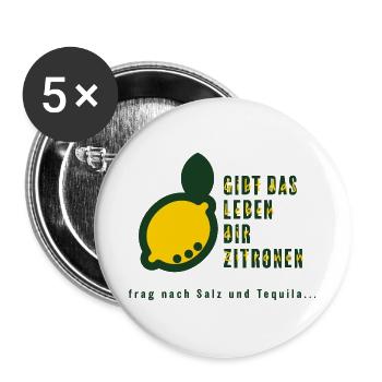 Tequila und Zitronen - Das Lebensmotto - Buttons groß 56 mm (5er Pack) - Weiß - Vorne