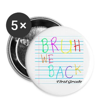 Bruh We Back Enseignants - Buttons groß 56 mm (5er Pack) - Weiß - Vorne