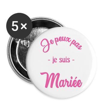 ICH KANN NICHT, ICH BIN VERHEIRATET - Buttons groß 56 mm (5er Pack) - Weiß - Vorne