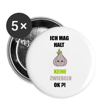 Ich mag keine Zwiebeln - Buttons groß 56 mm (5er Pack) - Weiß - Vorne