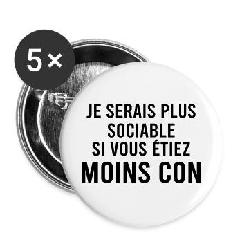 Je serai plus sociable si. - Lot de 5 grands badges (56 mm) - blanc - Devant