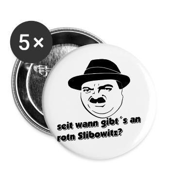 Seit wann gibt's an roten Slivovitz? Quasi - Buttons groß 56 mm (5er Pack) - Weiß - Vorne