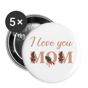 I love you Mom - Buttons large 2.2''/56 mm (5-pack) - white - Front