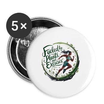 Fueled By Plants Not Excuses - Buttons large 2.2''/56 mm (5-pack) - white - Front