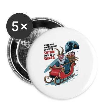Accidentally Write To Satan Instead Of Santa - Buttons large 2.2''/56 mm (5-pack) - white - Front