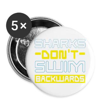 Haie schwimmen nicht rückwärts Hai Meeresbiologie - Buttons groß 56 mm (5er Pack) - Weiß - Vorne