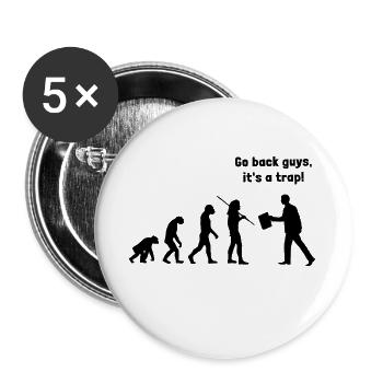 Evolution - Geh zurück, es ist eine Falle - Buttons groß 56 mm (5er Pack) - Weiß - Vorne