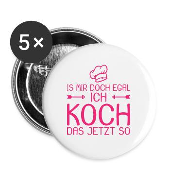 Ich koch das jetzt so Spruch lustig Geschenk Koch - Buttons groß 56 mm (5er Pack) - Weiß - Vorne