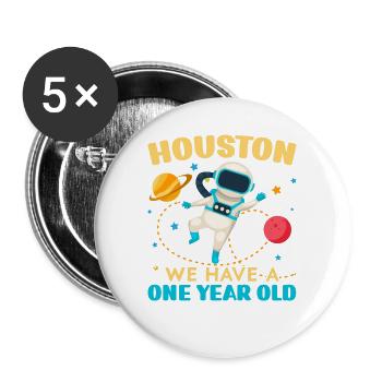 Houston Wir haben ein 1 Jahr altes 1st Birthday Bd - Buttons groß 56 mm (5er Pack) - Weiß - Vorne