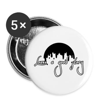 Hinterlasse eine gute Geschichte - Buttons groß 56 mm (5er Pack) - Weiß - Vorne
