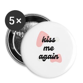 Küss mich wieder LIEBE - Buttons groß 56 mm (5er Pack) - Weiß - Vorne