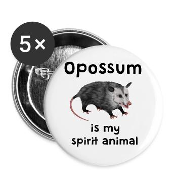 Opossum is my Spirit Animal - Lustiges Seelentier - Buttons groß 56 mm (5er Pack) - Weiß - Vorne