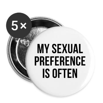 My sexual preference is often - Buttons groß 56 mm (5er Pack) - Weiß - Vorne