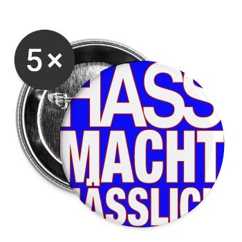 Hass macht hässlich! - Buttons groß 56 mm (5er Pack) - Weiß - Vorne
